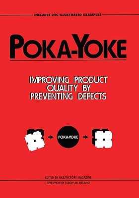 Poka-Yoke: Improving Product Quality by Preventing Defects (Hardcover)