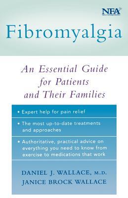 Fibromyalgia: An Essential Guide for Patients and Their Families (Paperback)