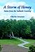 A Storm Of Honey: Notes Fro...