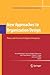 New Approaches to Organization Design: Theory and Practice of Adaptive Enterprises (Information and Organization Design Series, 8)