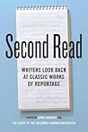 Second Read: Writers Look Back at Classic Works of Reportage (Columbia Journalism Review Books)