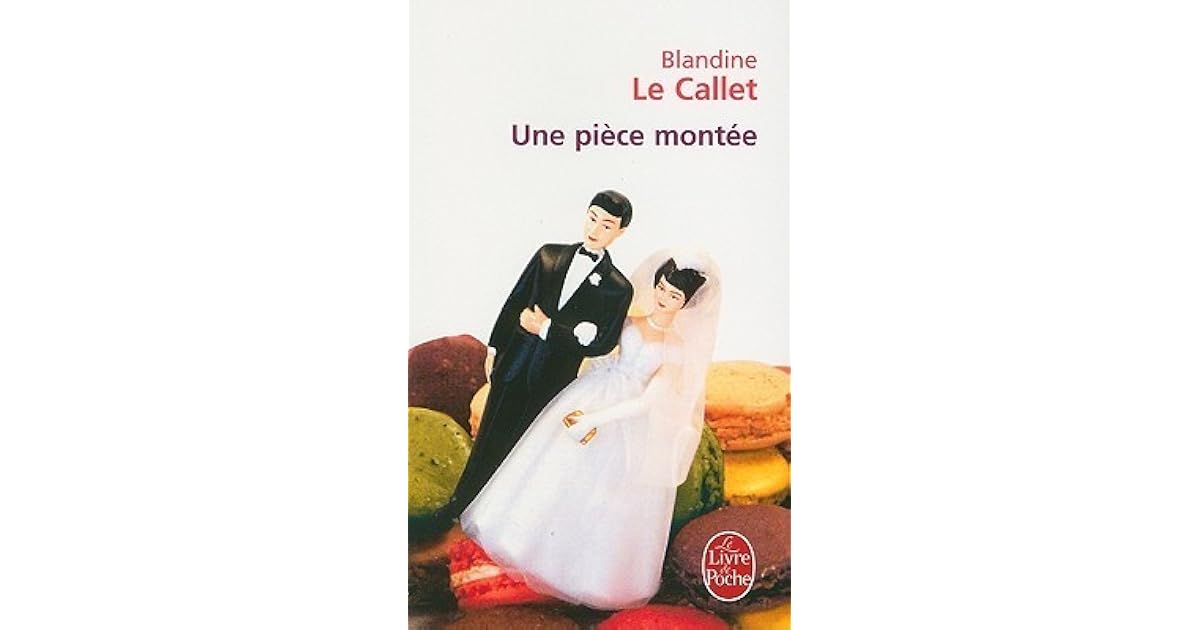 Une Piece Montee By Blandine Le Callet