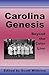 Carolina Genesis: Beyond the Color Line