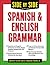 Side-By-Side Spanish and English Grammar by Edith Farrell