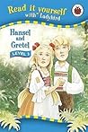 Read It Yourself Level 3 Hansel And Gretel by Ladybird Books
