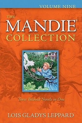 The Mandie Collection, Volume 9 (Mandie, #33-35)