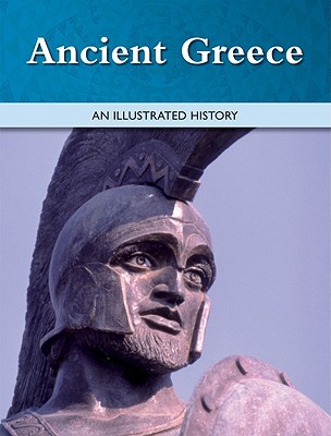 Ancient Greece (Illustrated History)