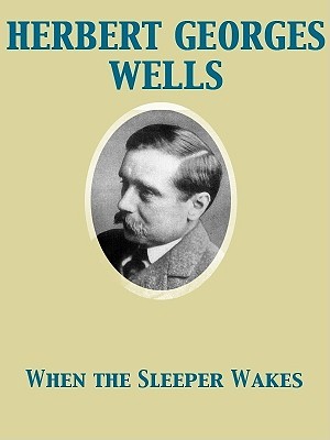 When the Sleeper Wakes