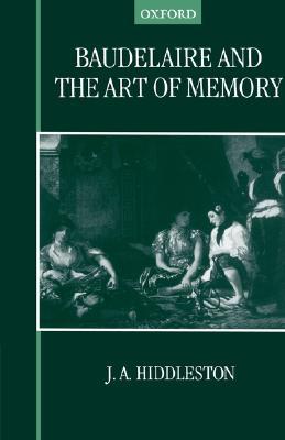 Baudelaire and the Art of Memory (Hardcover)