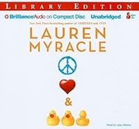 Peace Love And Baby Ducks By Lauren Myracle