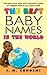 The Best Baby Names in the World: A Comprehensive Global Handbook―Discover Perfect, Strong, and Musical Names with Meanings for Parents