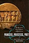 Princess, Priestess, Poet by Enheduanna