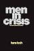 Men in Crisis: Human Breakdowns in Prison