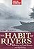The Habit of Rivers: Reflections on Trout Streams And Fly Fishing