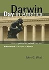 Darwin Day in America by John G. West