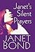 Janet's Silent Prayers by Janet Bond