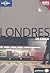 Lonely Planet Londres de Cerca