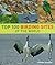 Top 100 Birding Sites of the World by Dominic Couzens
