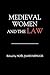 Medieval Women and the Law