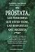 Próstata - Las preguntas que usted tiene (Salud Y Vida Natura... by Sandra Salmans