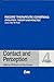 Rogers' Therapeutic Conditions: Evolution, Theory & Practice Volume 4: Contact and Perception