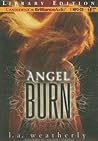 Angel Burn by L.A. Weatherly