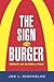 The Sign of the Burger: McDonald's and the Culture of Power