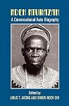 Ndeh Ntumazah: A Conversational Auto Biography Ndeh Ntumazah: A Conversational Auto Biography