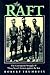 The Raft: The Courageous Struggle of Three Naval Airmen Against the Sea