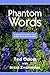 Phantom Words: A Stroke Victim's Loss Leads to an Amazing Gain