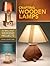 Crafting Wooden Lamps: 24 B...