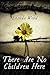 There Are No Children Here by Leanda Wood