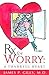 Rx For Worry: A Thankful Heart