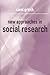New Approaches in Social Research (Introducing Qualitative Methods S)