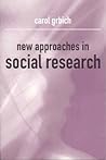 New Approaches in Social Research (Introducing Qualitative Methods S)