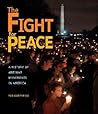 The Fight For Peace: A History Of Antiwar Movements In America (People's History)