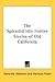 The Splendid Idle Forties: Stories of Old California