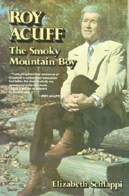 Roy Acuff: The Smoky Mountain Boy (Paperback)