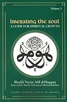 Liberating the Soul: A Guide for Spiritual Growth, Volume Five