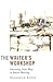 The Writer's Workshop: Imitating Your Way to Better Writing