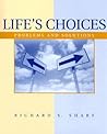 Life’s Choices: Problems and Solutions (PSY 103 Towards Self-Understanding) Life’s Choices: Problems and Solutions (PSY 103 Towards Self-Understanding)
