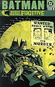 Batman: Bruce Wayne, Fugitive, Vol. 1