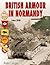 British Armour in Normandy by Ludovic Fortin
