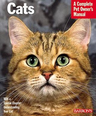 Cats (Complete Pet Owner's Manual)