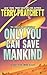 Only You Can Save Mankind (Johnny Maxwell Trilogy)