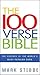 The 100 Verse Bible: The es...