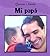 MI PAPA /MY DAD (Conoce LA Familia) (Spanish Edition)