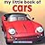 My Little Book of Cars