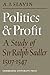 Politics and Profit: A Study of Sir Ralph Sadler 1507–1547