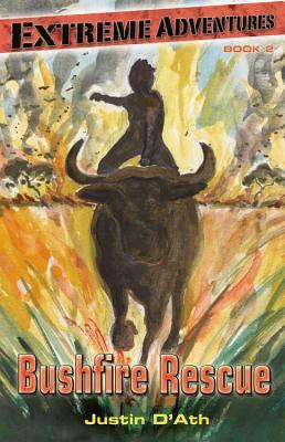 Bushfire Rescue (Extreme Adventures)